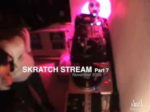 7. Fluins and Ckrick - SKRATCH STREAM - Nov 2009. Pt 7 of 10