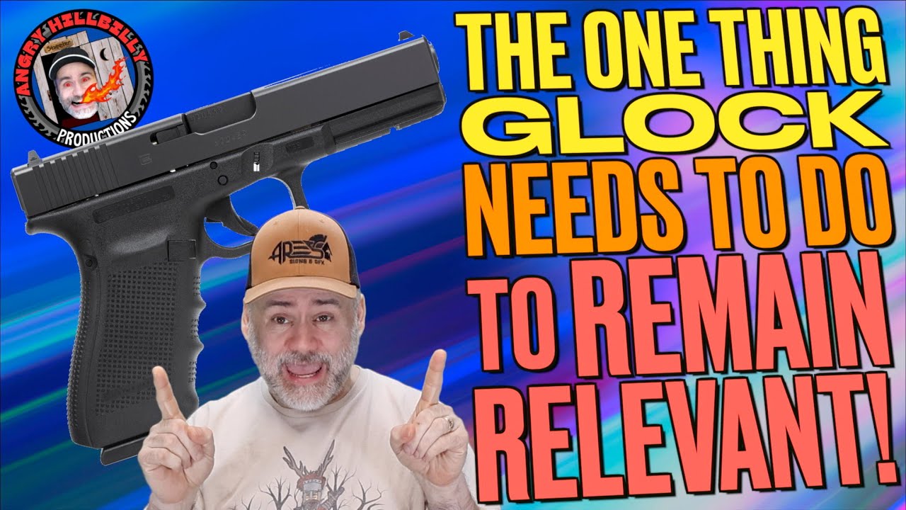the One Thing Glock Needs to Do to Stay Relevant!?! YouTube