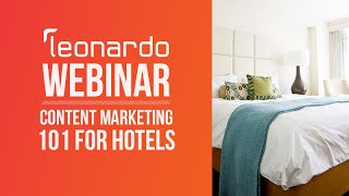 Webinar: Content Marketing 101 for Hotels