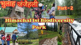 Himachal 1st Biodiversity Park || Bhulah || Janjehli Valley|| Tree House|| ShikariDevi || Naturevlog