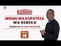 MSIMU WA KUPOTEZA WA REBEKA REBECCA S LOSS SEASON REV DR ELIONA KIMARO