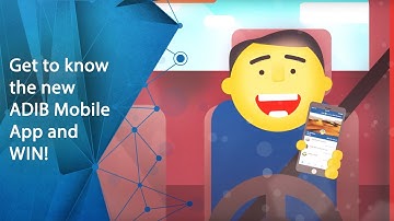 Get to know the new ADIB Mobile App and win!