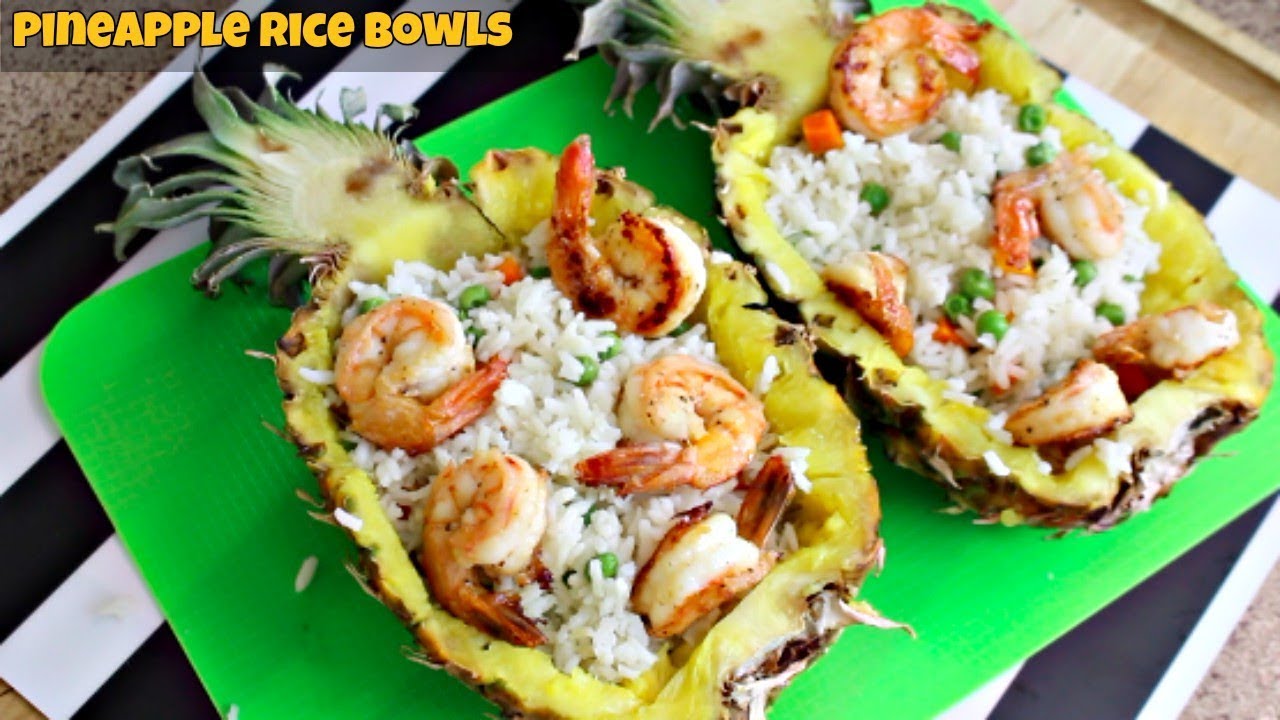 How To Pineapple Rice Bowls Simple and Delicious YouTube