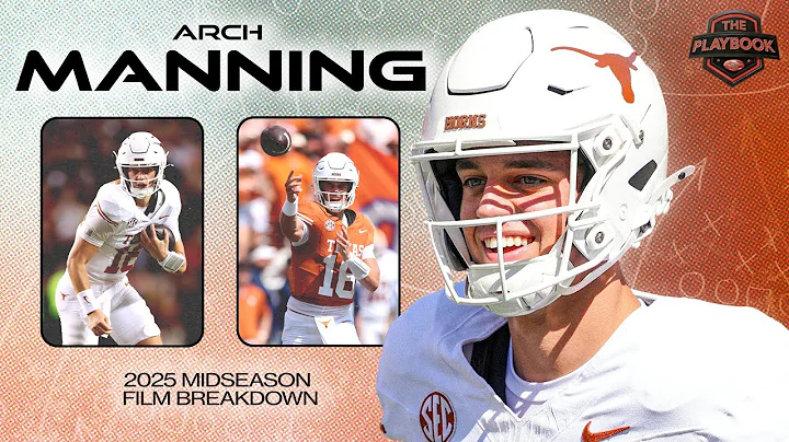 Breaking down Arch Manning's improvement and how the Texas Longhorns can sustain it | The Playbook