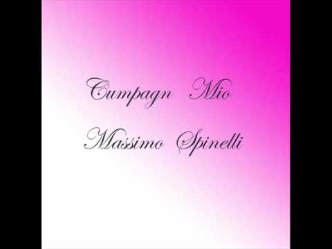 Cumpagn Mio - Massimo Spinelli .wmv