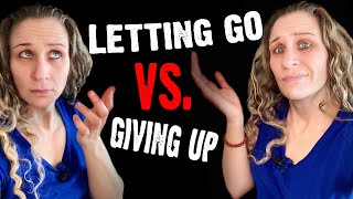 The Difference Between Giving Up & Surrendering