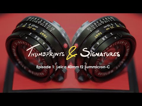 Leica 40mm f2 Summicron-C | Thumbprints & Signatures