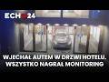Wjechał autem w drzwi hotelu. Wszystko nagrał monitoring