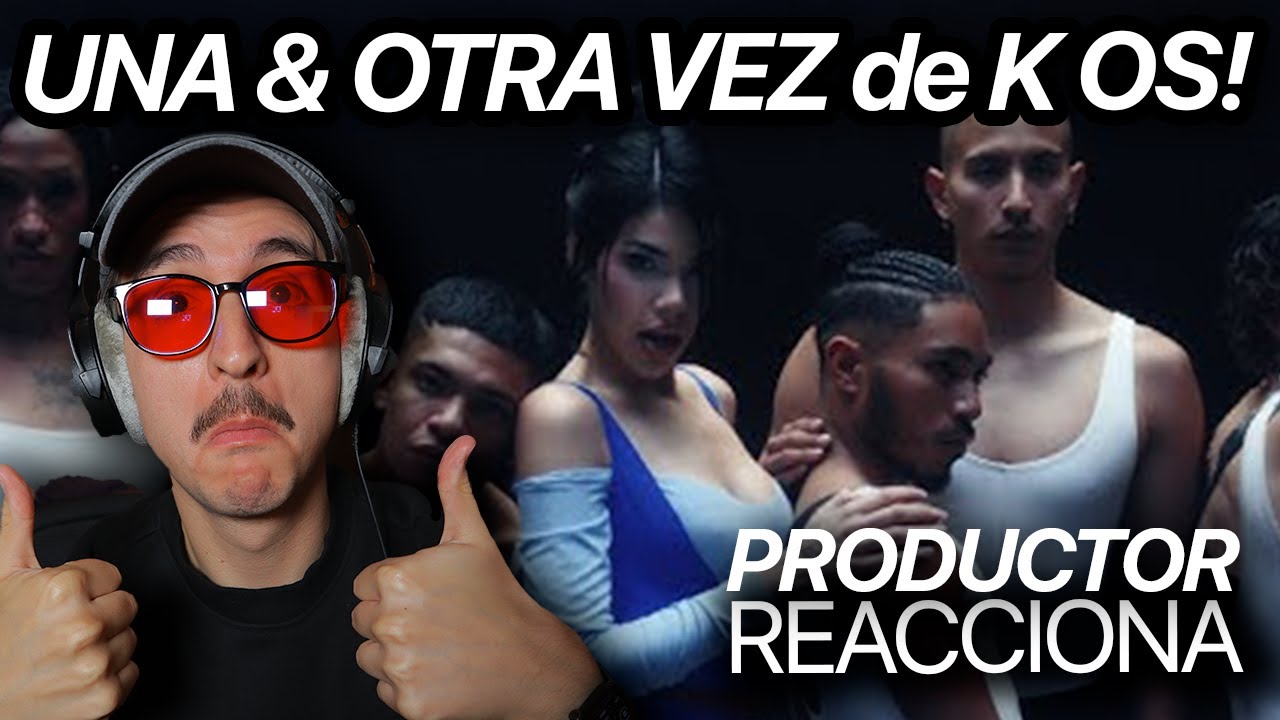 Productor REACCIONA A “Una Y Otra Vez” de Kenia OS!!!