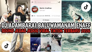 DJ ADAMBARAI SLOWED SOUND VIRAL TIKTOK TERBARU 2026 YANG KALIAN CARI CARI !!