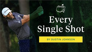 Every Shot From Dustin Johnson
