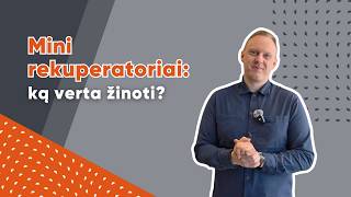 Mini Rekuperatoriai Viskas, Ką Reikia Žinoti Prieš Renkantis