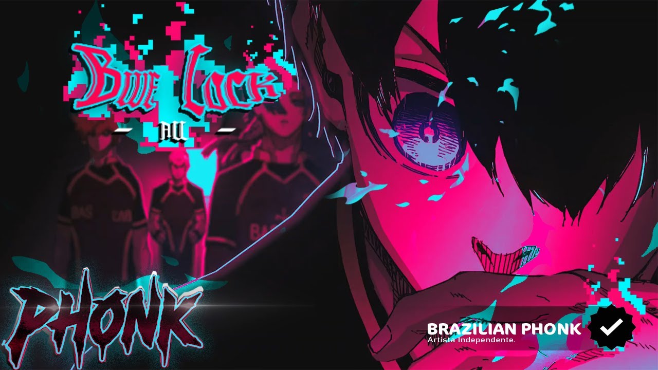 BLUE LOCK | PHONK GEEK (Blue Lock) - DJ KELL