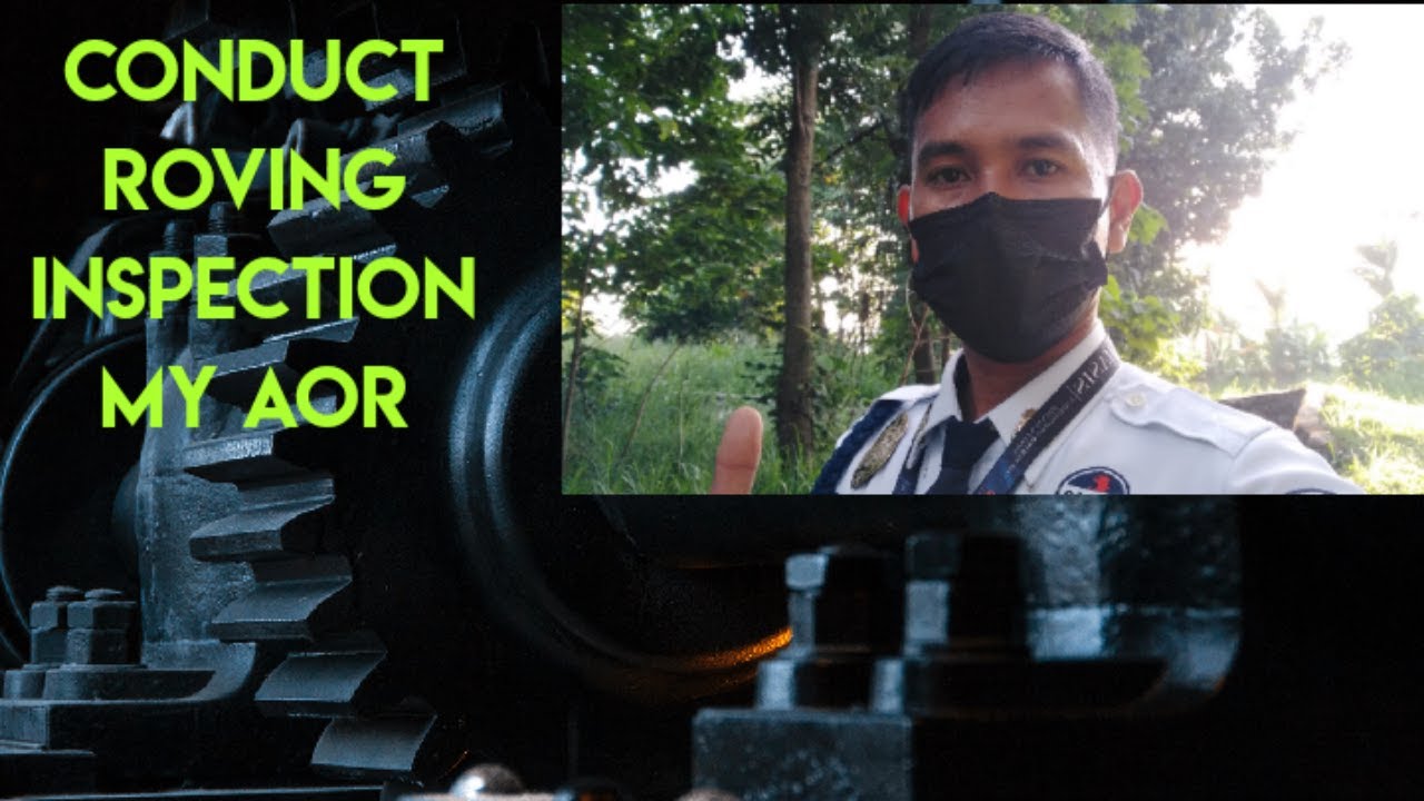 Conduct Roving Inspection my AOR - YouTube