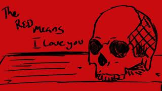 THE RED MEANS I LOVE YOU (OC animatic) [TW: GORE, BLOOD]
