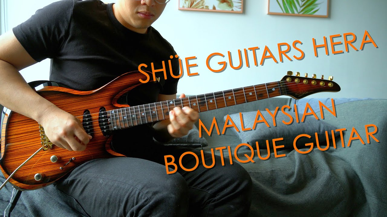 Shüe Guitars Hera Malaysian Boutique Guitar! (Neural DSP Archetype