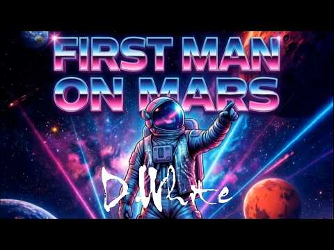 D.White - First Man on Mars (Official Music Video). New Song 2026, Pop Rock, Europop, Space music