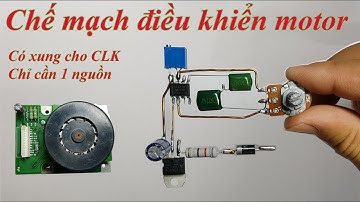 Chế mạch điều khiển motor không chổi than BLDC Có xung dao động IC555  PHẦN 1