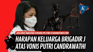 Keluarga Brigadir J Harap Putri Candrawathi Divonis 20 Tahun Penjara
