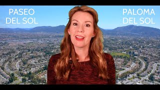 Paloma Del Sol | Paseo Del Sol | Neighborhood Tours | Temecula Ca