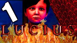 POTATO FACE DEMON CHILD! | Lucius | Playthrough | Part 1