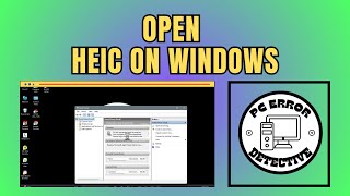 How To View HEIC Files On Windows 11 - Full Guide