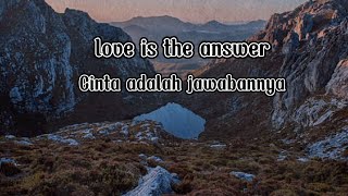 Love is the answer~Natalie taylor|(Lirik+terjemahan)