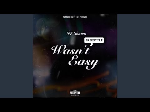 Wasn't Easy (freestyle)