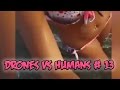 Top 5 Drones vs Humans # 13