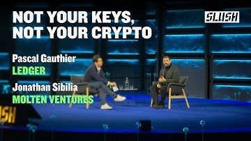 Not Your Keys, Not Your Crypto | Pascal Gauthier (Ledger) & Jonathan Sibilia (Molten Ventures)