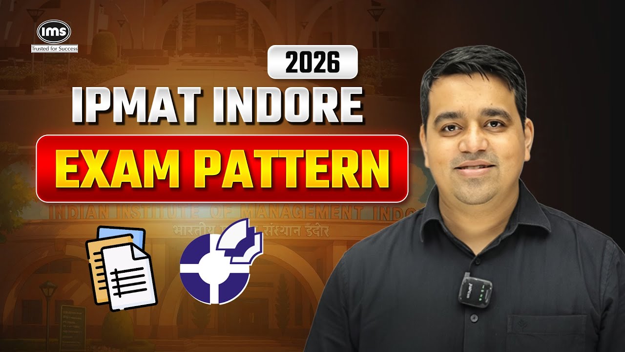 IPMAT Indore 2026 - Exam Pattern Explained | IMS Coaching 