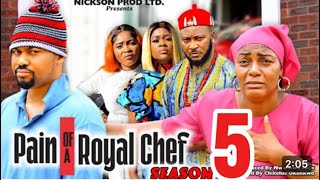 PAINS OF A ROYAL CHEF Season 5 (New Trending Movie) Mike Godson #nollywoodmovies