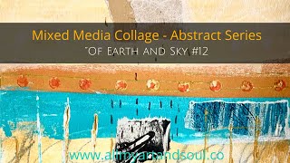 Abstract Art Journaling  - Art Journaling Ideas, Techniques & Process - “Of Earth & Sky”- #12