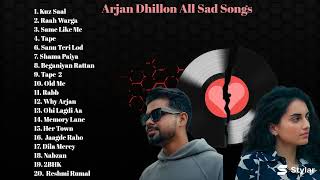 Best Of Arjan Dhillon Sad   All Arjan Dhillon Heart Broken   Jukebox  Punjabi 