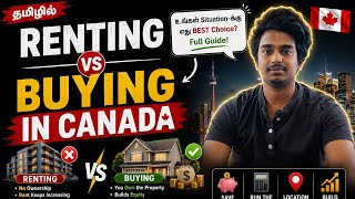 Renting vs Buying in Canada 🇨🇦 | Which One Is Better? | Complete Guide in Tamil