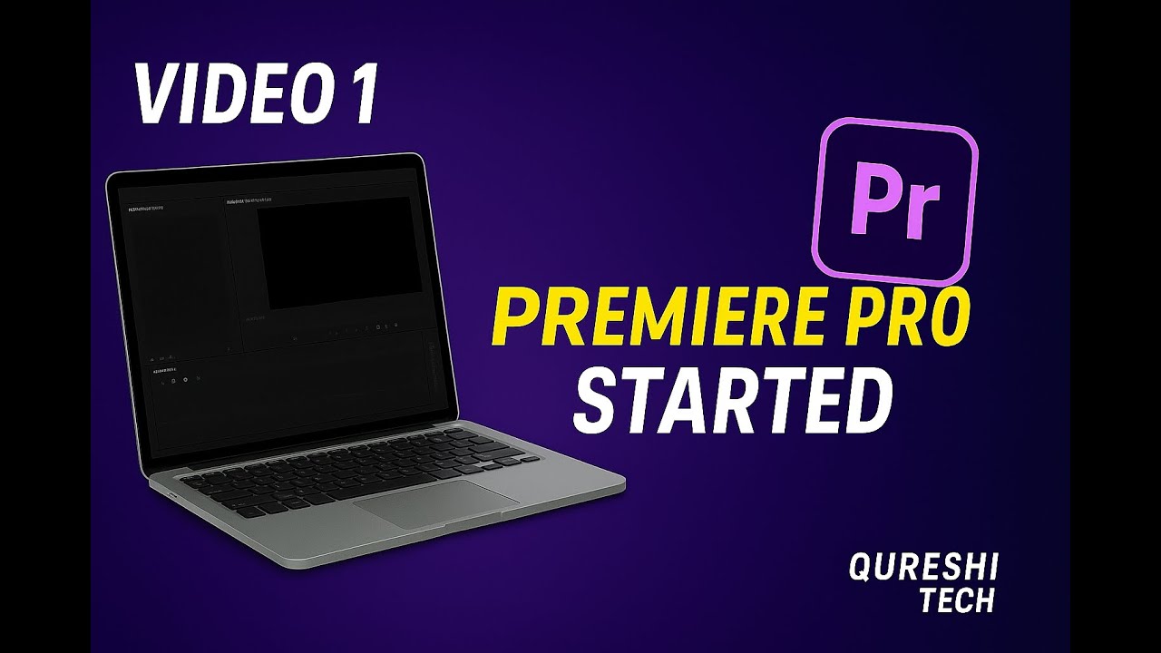 Premiere Pro Beginners Guide | Qureshi Tech | Channel Road-map