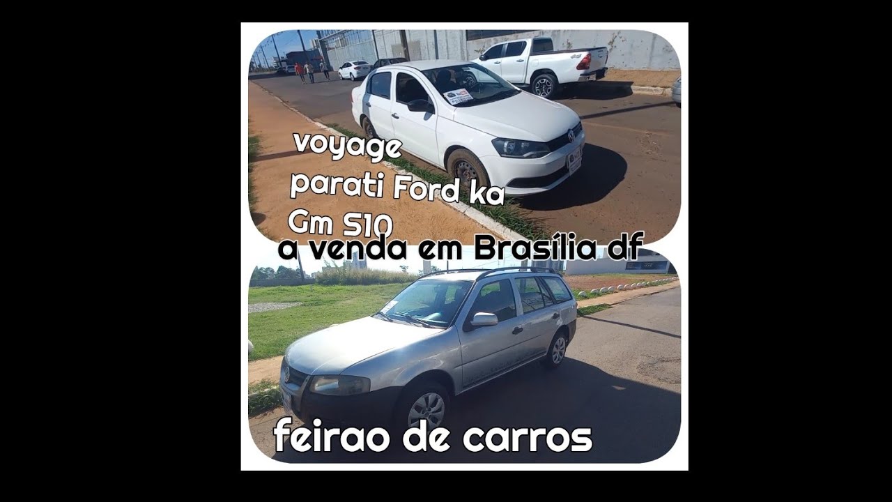 Voyage, parati,ford ka, s10 a venda em Brasília df feirao de carros 