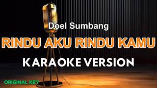 Download Lagu RINDU AKU RINDU KAMU - Doel Sumbang ( KARAOKE DJ VERSION ) MP3 Download Lagu RINDU AKU RINDU KAMU - Doel Sumbang ( KARAOKE DJ VERSION ) MP3