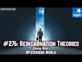 Reincarnation Theories (Ian Stevenson and Others) - Jimmy Akin