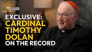 Celebrity Exclusive: Cardinal Timothy Dolan Goes On the Record | EWTN News In Depth Profile