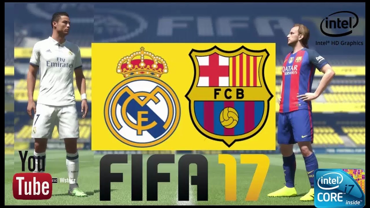 low end pc skyrim FIFA 17 Gameplay on Intel HD Graphics 620 | i7-7500U | 8GB RAM | No Commentry | El Classico