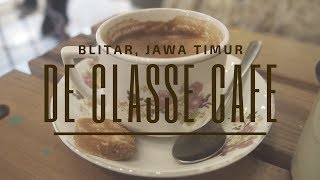Visit Indonesia - De Classe Cafe, Blitar, Jawa Timur