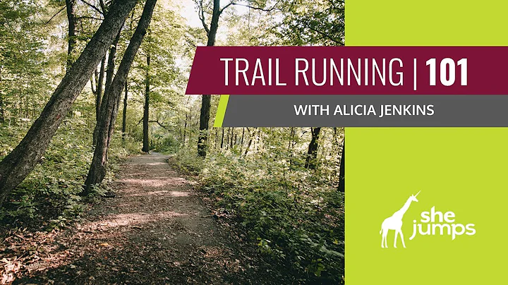 SheJumps Trail Running 101 with Alicia Jenkins