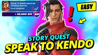 How to EASILY Speak to Kendo about the Invading Demons - Fortnite Story Quest