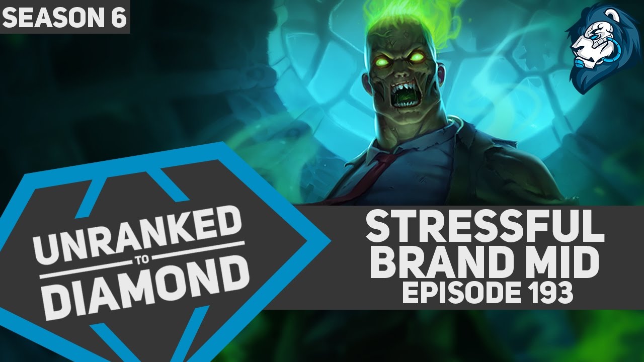 Stressful BRAND Mid - Unranked to Diamond - Episode 193
