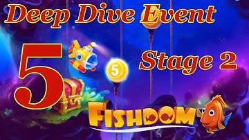 Fishdom Deep Dive Event level 5 Stage 2 [ OPEN BOX ]