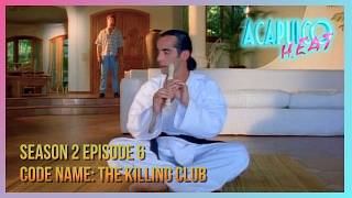 Acapulco H.E.A.T. S2E6 - Code Name: The Killing Club | Full Episode |  Private Island Hunt