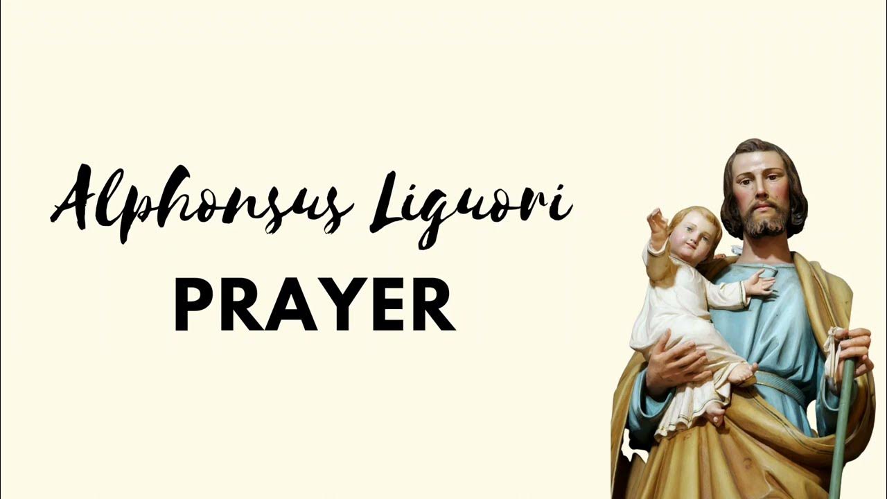 Saint Alphonsus Liguori Prayers YouTube