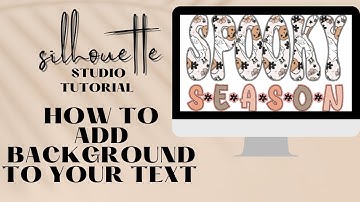 Silhouette Studio Tutorial  How to Add a Background to Your Text