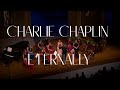 “ETERNALLY” (Charlie Chaplyn) - Ilaria Gusella